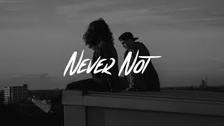 Lauv - Never Not (Lyrics)