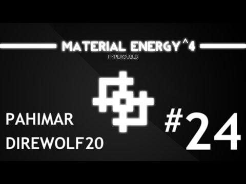 Material Energy^4 with Direwolf20 - Episode 24