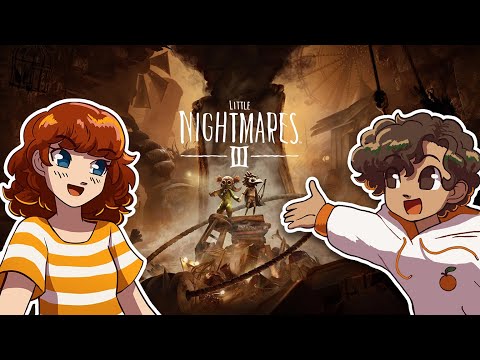 Little Nightmares 3 with FruitJuice! [October 31st 2025]