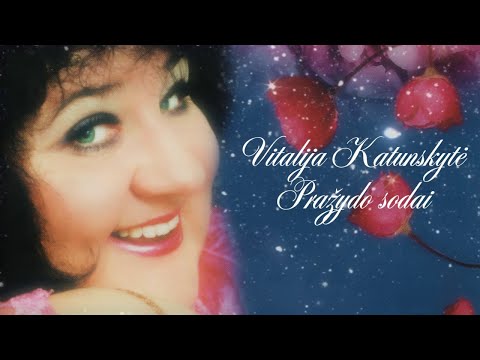 Vitalija Katunskytė - Pražydo sodai (Lyric Video)