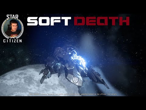 New Soft Death 3.18 PTU - Star Citizen Gameplay