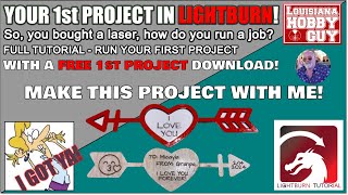 👶 Making your FIRST project in Lightburn - FULL TUTORIAL!