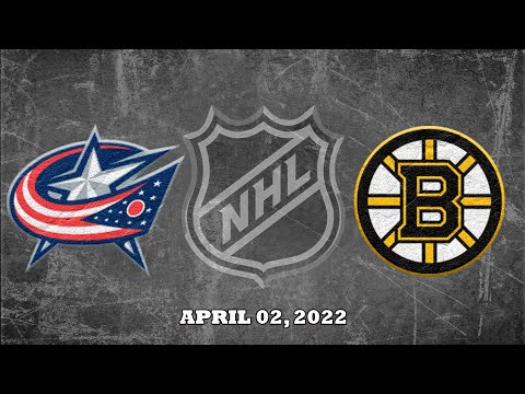 NHL Blue Jackets vs Bruins | Apr.02, 2022
