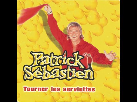 Tourner les serviettes - Patrick Sébastien