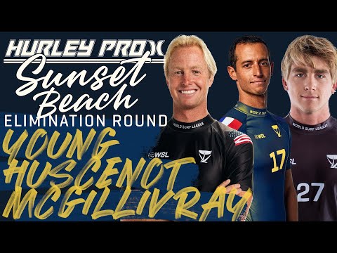 Nat Young, Matt Mcgillivray, Max Huscenot | Hurley Pro Sunset Beach 2023 - Elimination Heat Replay