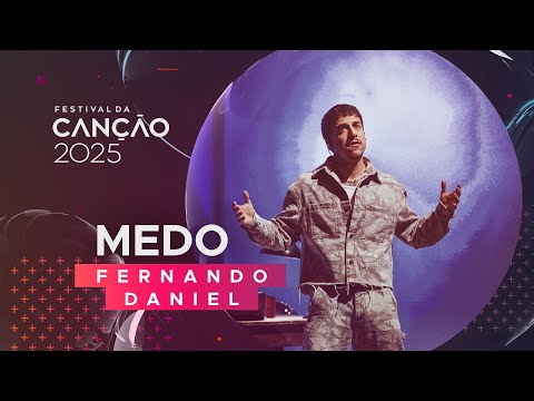 Fernando Daniel – “Medo” | Final | Festival da Canção 2025