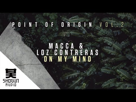 Macca & Loz Contreras - On My Mind