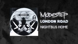 Modestep - Nightbus Home