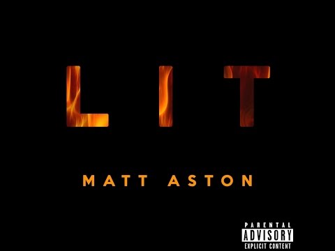 Matt Aston - Lit