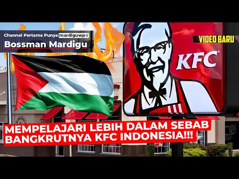 KFC RUGI BESAR !!! BOIKOT ADALAH PENYEBAB UTAMA ?!! DISINI JAWABANNYA !!!- Mardigu Wowiek