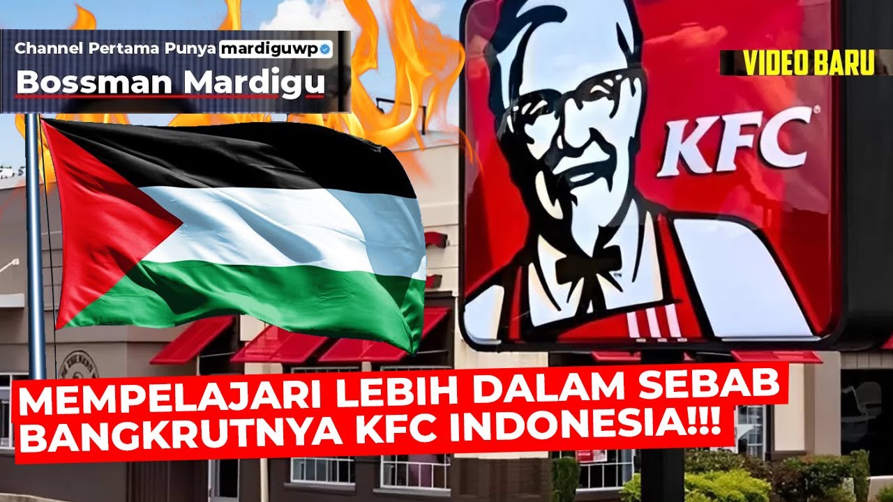 KFC RUGI BESAR !!! BOIKOT ADALAH PENYEBAB UTAMA ?!! DISINI JAWABANNYA !!!- Mardigu Wowiek