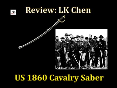 Sword Review: LK Chen US m1860 Cavalry Saber