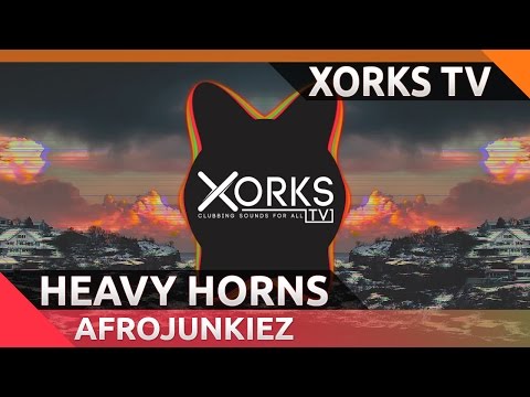 AFROJUNKIEZ - Heavy Horns (Original Mix)