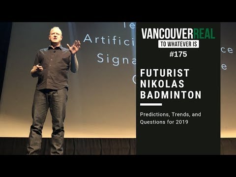 #175: Predictions, Trends, and Questions for 2019 with Futurist Nikolas Badminton