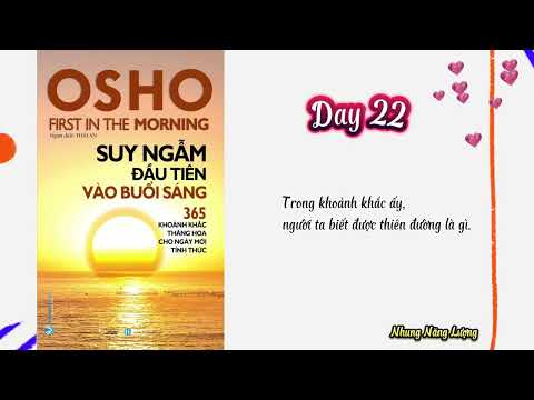 Ngày 22 - Suy ngẫm đầu tiên vào buổi sáng Osho |Nhung Năng Lượng