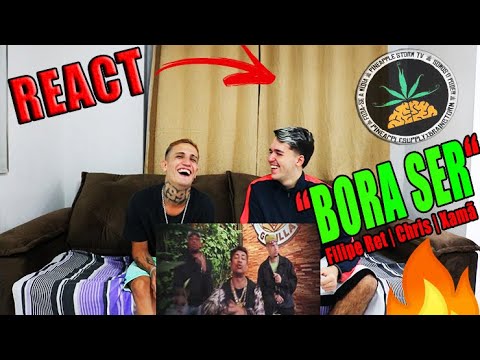 Bora Ser - Filipe Ret | Chris | Xamã (Prod. Duani Part. 2nunaip) - Reação e Papo Reto