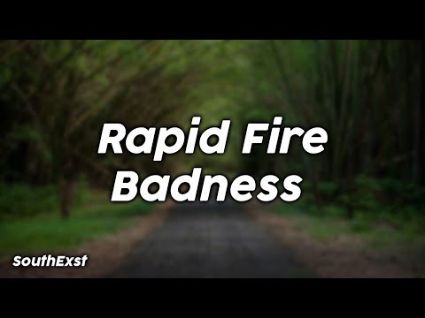 Rapid Fire Badness - SouthExst