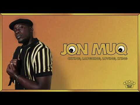 Crying Laughing Loving Lying - Jon Muq