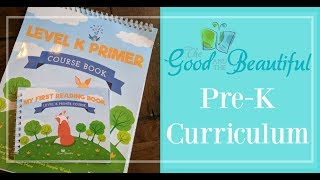 The Good and The Beautiful || Primer K Review