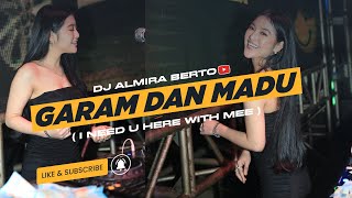 Download lagu FUNKOT - GARAM DAN MADU [ i need u here with mee] NEW 2024 BY DJ ALMIRA BERTO mp3