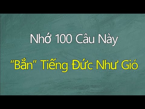 [Tập 1] 100 Câu Tiếng Đức Giao Tiếp Căn Bản - Cực Thông Dụng