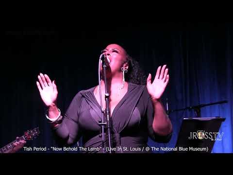 James Ross @  (Vocalist) Tish Period - "Now Behold The Lamb" - www.Jross-tv.com (St. Louis)