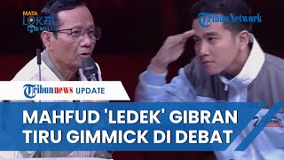 Mahfud MD Geregetan soal Gimmick Gibran di Debat: seperti Anak SD Kelas Tiga, Saya Permalukan Balik