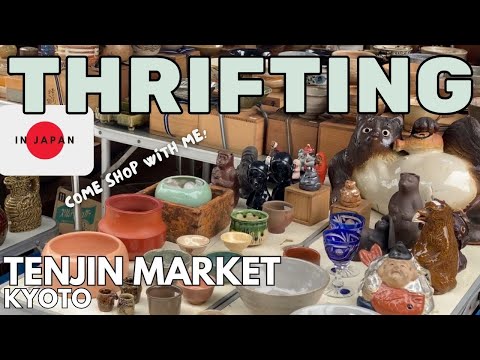 TENJIN MARKET at KITANO TENMANGU, KYOTO | Antique & Vintage Ceramics, Art, Souvenir Pieces and more!