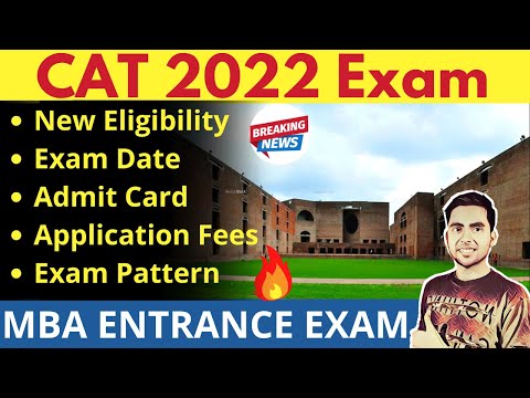 CAT Exam 2022 Registration Date | Application Form, Eligibility, Exam Date, Fees |MBA Admission 2022