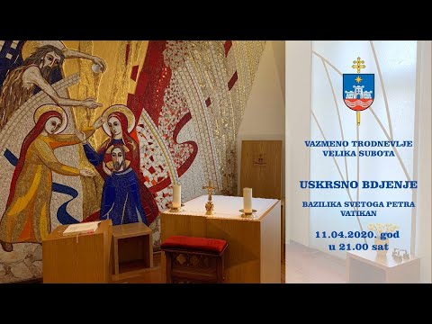 Vazmeno trodnevlje, Velika subota, Uskrsnje bdenje iz Bazilike sv. Petra iz Vatikana, 11.04.2020.
