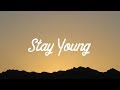 Mike Perry - Stay Young (Lyrics/Lyric Video) feat. Tessa