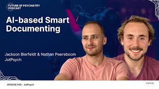 AI-based Smart Documenting with JotPsych