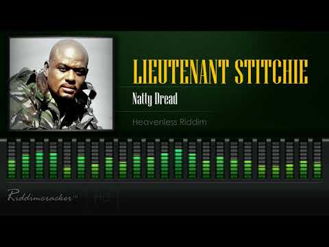 Lieutenant Stitchie - Natty Dread (Heavenless Riddim) [HD]