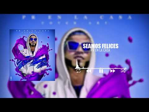 Seamos Felices - Pr En La Casa (Original)