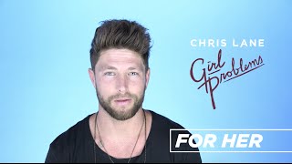 Chris Lane - Behind The Song - For Her