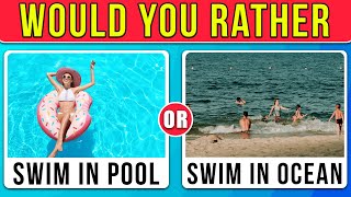 Would You Rather - Summer Edition