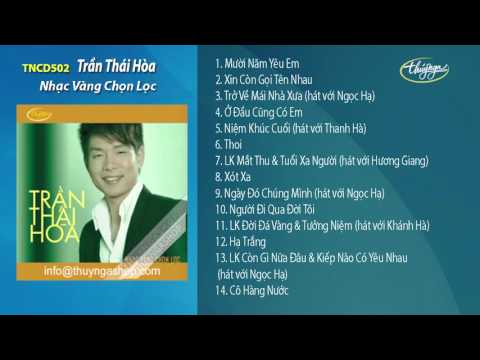 Nhạc Vàng Chọn Lọc - Trần Thái Hòa