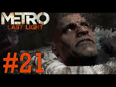 Metro Last Light - Gameplay Walkthrough - Part 21 HD - A Road For Two (Xbox 360/PS3/PC)