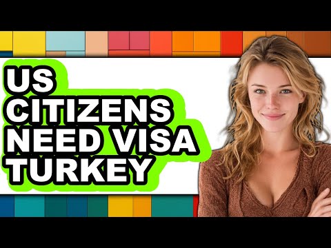 Do US Citizens Need a Visa for Turkey 2025 - Full Guide