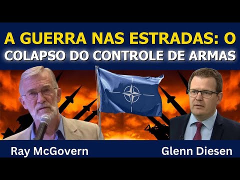 Ray McGovern: A Estrada da Guerra – O Fim do Controle de Armas