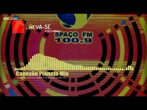 Spaço Fm 100.9 (CD COMPLETO) [Mixado by Eder I.D.]