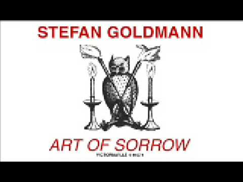 Stefan Goldmann ART OF SORROW