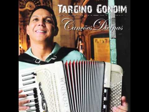 Canção Da Fé - Targino Gondim