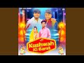 Kushwah Ki Barat
