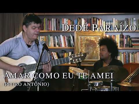 Amar como eu te amei - Dedé Paraizo