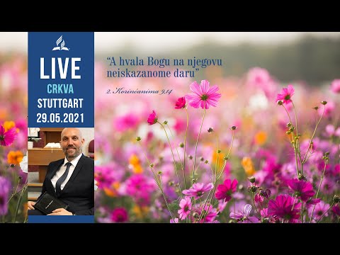 29.05.21 - Live Bogosluženje Crkva Stuttgart - Pastor Jovica Stojković