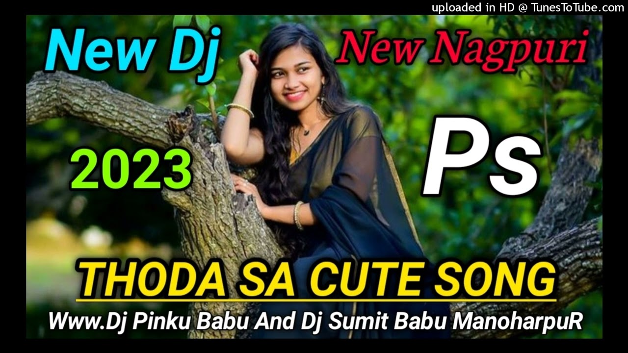 Thoda Sa Cute||New Nagpuri Dj Song Remix 2023||Full Hard Bass Dance Mix||Dj Pinku Babu ManoharpuR
