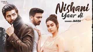 Nishani Yaar Di  Jasbir Jassi  Latest Punjabi Song