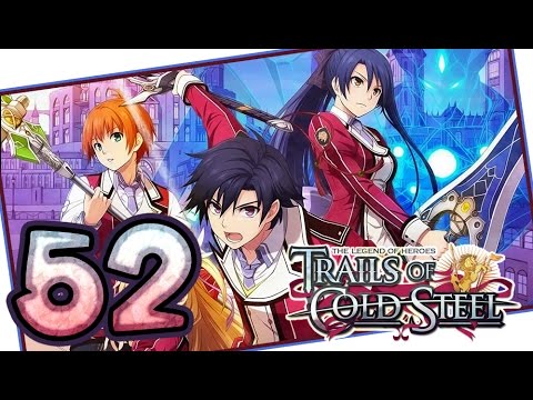 The Legend of Heroes: Trails of Cold Steel Walkthrough Part 52 (PS3, Vita) | English | No Commentary