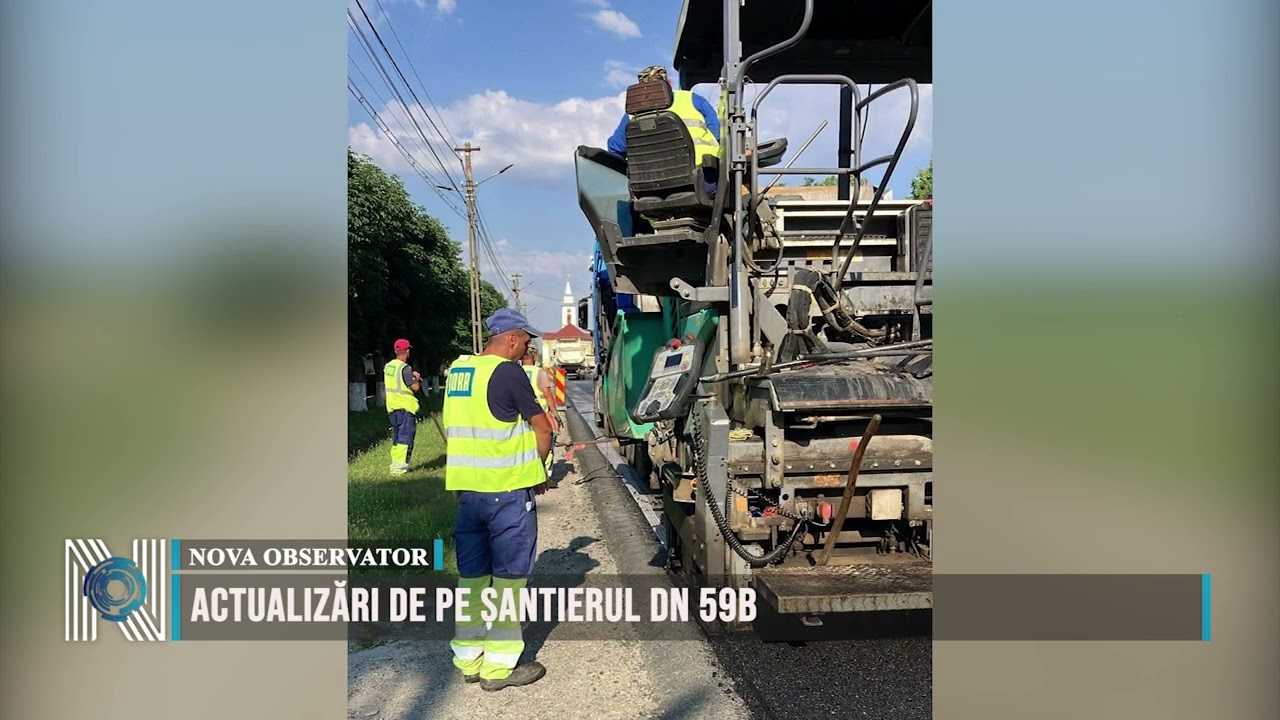 Actualizări de pe șantierul DN 59B